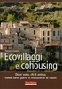 Ecovillaggi e Cohousing