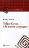 Edgar Cayce e le Anime Compagne