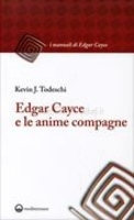 Edgar Cayce e le Anime Compagne