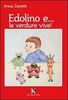Edolino e... le Verdure Vive!