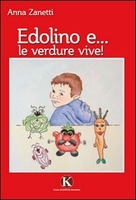 Edolino e... le Verdure Vive!
