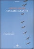 Educare alla Vita