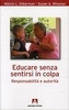 Educare Senza Sentirsi in Colpa