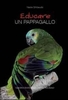 Educare un Pappagallo