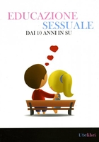 Educazione Sessuale dai 10 Anni in su