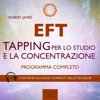 EFT - Tapping per lo Studio e la Concentrazione (Audiolibro MP3)