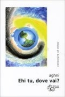 Ehi Tu,  Dove Vai?