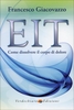 EIT - Come Dissolvere il Corpo di Dolore