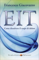 EIT - Come Dissolvere il Corpo di Dolore