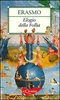 Elogio della Follia