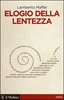 Elogio della Lentezza