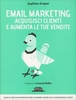 Email Marketing - Acquisisci Clienti e Aumenta le Tue Vendite