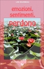 Emozioni,  Sentimenti,  Perdono