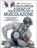 Enciclopedia degli Esercizi di Muscolazione