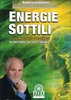 Energie Sottili e la Tecnica Energo-Vibrazionale