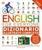 English for Everyone - Dizionario Illustrato Completo