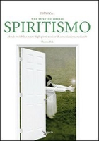 Entrare nei Misteri dello Spiritismo
