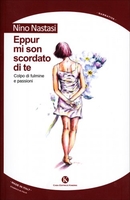 Eppur Mi Son Scordato di Te