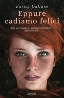 Eppure Cadiamo Felici