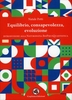 Equilibrio,  Consapevolezza,  Evoluzione