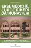 Erbe Mediche,  Cure e Rimedi dai Monasteri