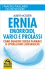Ernia,  Emorroidi,  Varici e Prolassi Nuova Edizione