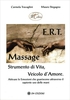 E.R.T. Massage - Strumento di Vita,  Veicolo d