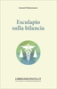 Esculapio sulla Bilancia