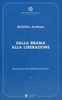 Escursioni nel Buddhismo Antico Vol. 1: dalla Brama alla Liberazione