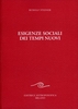 Esigenze Sociali dei Tempi Nuovi
