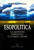 Esopolitica - La Questione Esopolitica e le Verità Negate