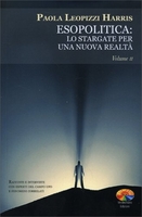 Esopolitica: lo Stargate per una Nuova Realtà - Vol. 2