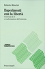 Esperimenti con la Libertà