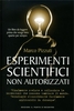 Esperimenti Scientifici non Autorizzati