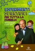 Esperimenti Scientifici per Tutta la Famiglia