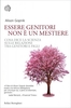 Essere Genitori Non è un Mestiere