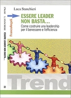 Essere Leader non Basta...