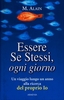 Essere se Stessi,  Ogni Giorno