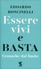 Essere Vivi e Basta