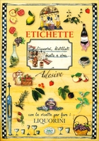 Etichette Adesive - Liquorini,  Distillati,  Aceto e Vino....