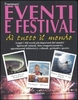Eventi e Festival di Tutto il Mondo