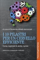 I 10 Pilastri per un Cervello Efficiente