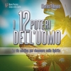 I 12 Poteri dell