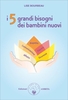 I 5 Bisogni dei Nuovi Bambini
