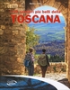I 50 Sentieri più Belli della Toscana