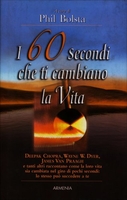 I 60 Secondi che ti Cambiano la Vita
