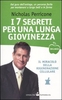 I 7 Segreti per una Lunga Giovinezza