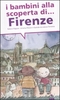 I Bambini alla Scoperta di Firenze