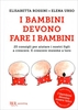 I Bambini Devono Fare i Bambini