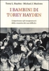 I Bambini di Torey Hayden